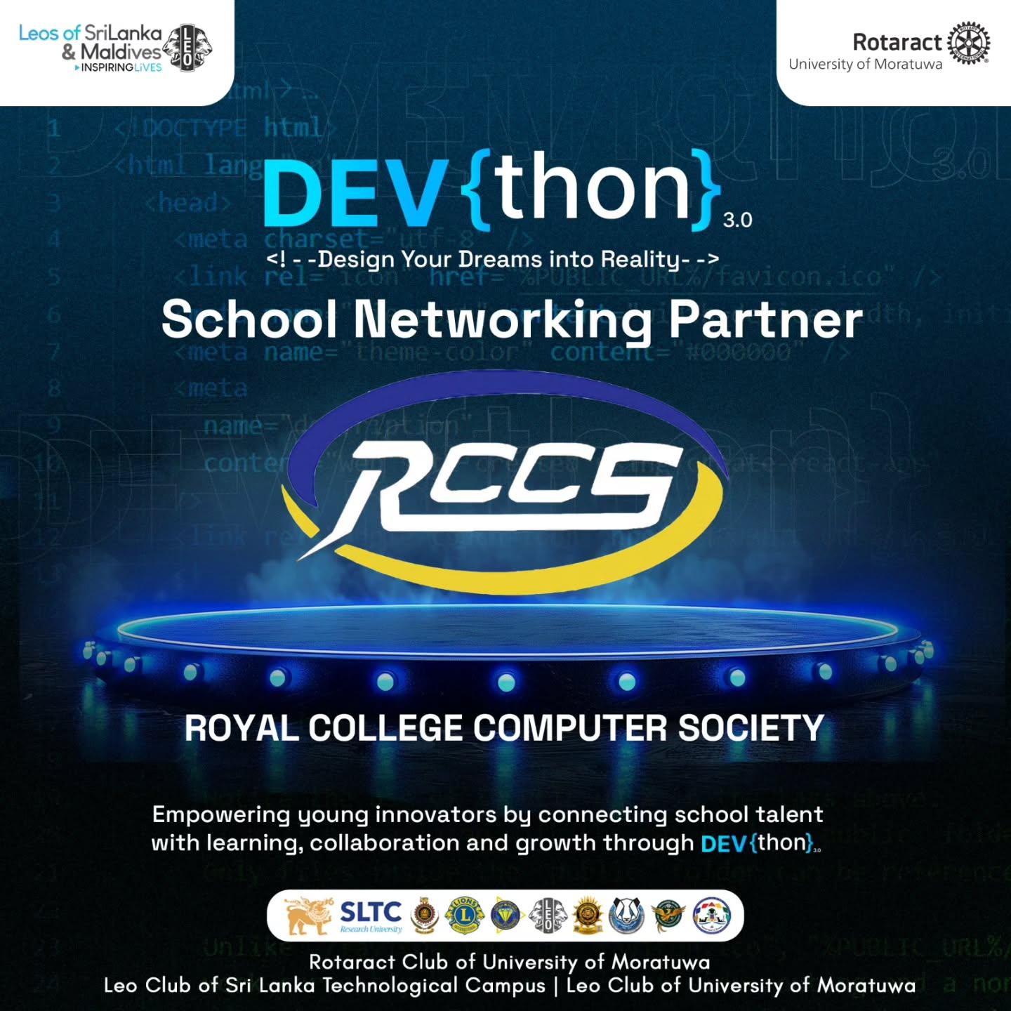 As the official school networking partner of DEV{thon} 3.0, Royal College Computer Society is joinin